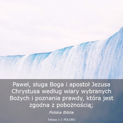 Picture 03 - Tytusa 1:1 POLUBG - Paweł, sługa Boga i apostoł Jezusa Chrystusa - Bible Verse Picture