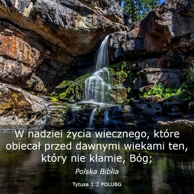 Picture 03 - Tytusa 1:2 POLUBG - W nadziei życia wiecznego, które obiecał przed - Bible Verse Picture