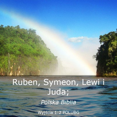 Picture 03 - Wyjścia 1:2 POLUBG - Ruben, Symeon, Lewi i - Bible Verse Picture