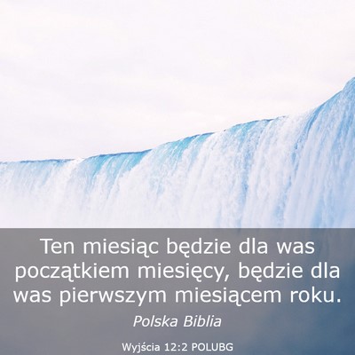 Picture 03 - Wyjścia 12:2 POLUBG - Ten miesiąc będzie dla was początkiem - Bible Verse Picture