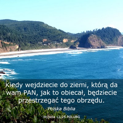 Picture 03 - Wyjścia 12:25 POLUBG - Kiedy wejdziecie do ziemi, którą da wam PAN, - Bible Verse Picture