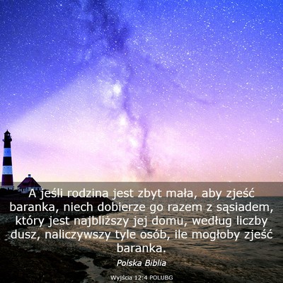 Picture 03 - Wyjścia 12:4 POLUBG - A jeśli rodzina jest zbyt mała, aby zjeść - Bible Verse Picture
