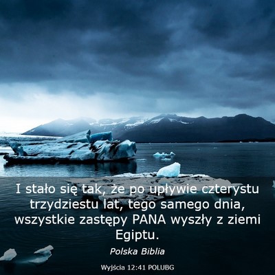 Picture 03 - Wyjścia 12:41 POLUBG - I stało się tak, że po upływie czterystu - Bible Verse Picture