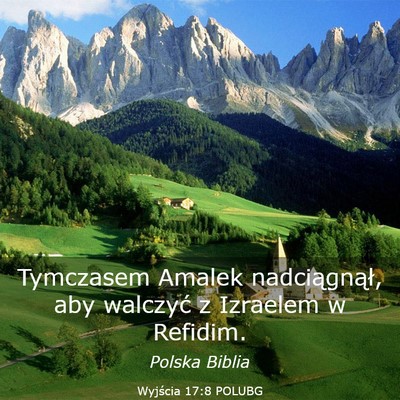Picture 03 - Wyjścia 17:8 POLUBG - Tymczasem Amalek nadciągnął, aby walczyć z - Bible Verse Picture