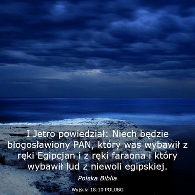 Picture 03 - Wyjścia 18:10 POLUBG - I Jetro powiedział: Niech będzie - Bible Verse Picture