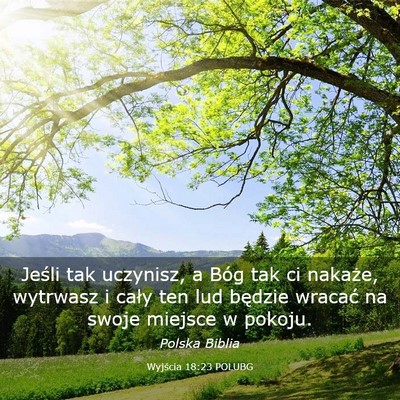 Picture 03 - Wyjścia 18:23 POLUBG - Jeśli tak uczynisz, a Bóg tak ci nakaże, - Bible Verse Picture