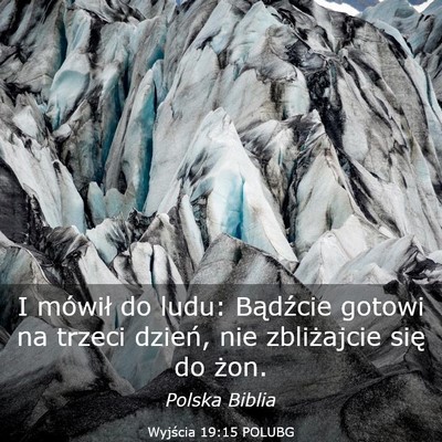 Picture 03 - Wyjścia 19:15 POLUBG - I mówił do ludu: Bądźcie gotowi na trzeci - Bible Verse Picture