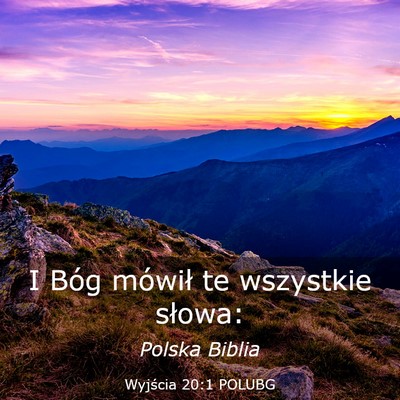 Picture 03 - Wyjścia 20:1 POLUBG - I Bóg mówił te wszystkie - Bible Verse Picture