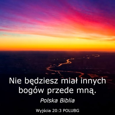 Picture 03 - Wyjścia 20:3 POLUBG - Nie będziesz miał innych bogów przede - Bible Verse Picture