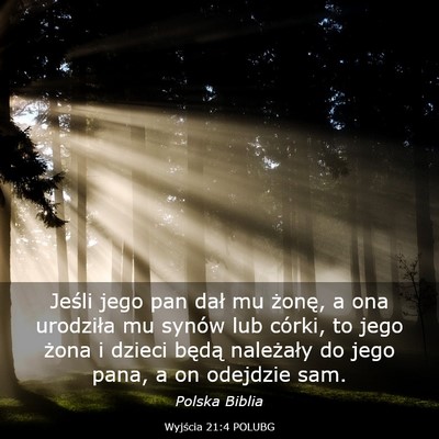 Picture 03 - Wyjścia 21:4 POLUBG - Jeśli jego pan dał mu żonę, a ona urodziła - Bible Verse Picture