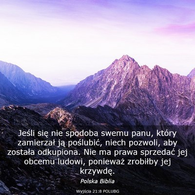 Picture 03 - Wyjścia 21:8 POLUBG - Jeśli się nie spodoba swemu panu, który - Bible Verse Picture