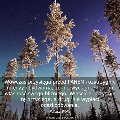 Picture 03 - Wyjścia 22:11 POLUBG - Wówczas przysięga przed PANEM rozstrzygnie - Bible Verse Picture