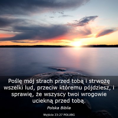 Picture 03 - Wyjścia 23:27 POLUBG - Poślę mój strach przed tobą i strwożę - Bible Verse Picture
