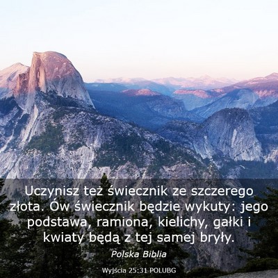 Picture 03 - Wyjścia 25:31 POLUBG - Uczynisz też świecznik ze szczerego złota. Ów - Bible Verse Picture