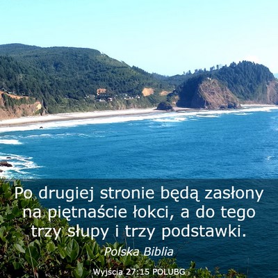 Picture 03 - Wyjścia 27:15 POLUBG - Po drugiej stronie będą zasłony na - Bible Verse Picture