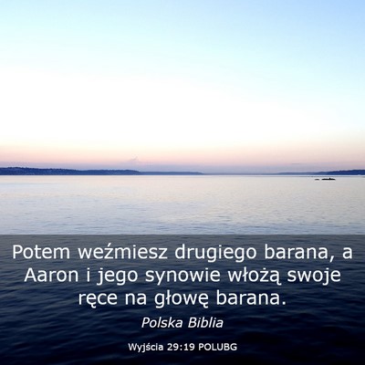 Picture 03 - Wyjścia 29:19 POLUBG - Potem weźmiesz drugiego barana, a Aaron i jego - Bible Verse Picture