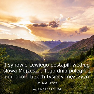 Picture 03 - Wyjścia 32:28 POLUBG - I synowie Lewiego postąpili według słowa - Bible Verse Picture