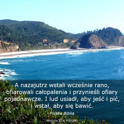 Picture 03 - Wyjścia 32:6 POLUBG - A nazajutrz wstali wcześnie rano, ofiarowali - Bible Verse Picture