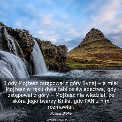 Picture 03 - Wyjścia 34:29 POLUBG - I gdy Mojżesz zstępował z góry Synaj – a - Bible Verse Picture
