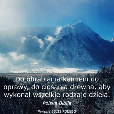 Picture 03 - Wyjścia 35:33 POLUBG - Do obrabiania kamieni do oprawy, do ciosania - Bible Verse Picture