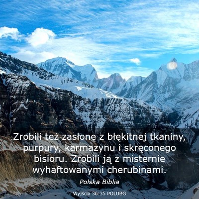 Picture 03 - Wyjścia 36:35 POLUBG - Zrobili też zasłonę z błękitnej tkaniny, - Bible Verse Picture