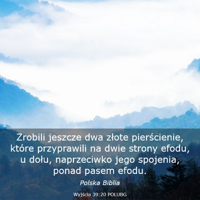 Picture 03 - Wyjścia 39:20 POLUBG - Zrobili jeszcze dwa złote pierścienie, które - Bible Verse Picture