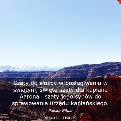 Picture 03 - Wyjścia 39:41 POLUBG - Szaty do służby w posługiwaniu w świątyni, - Bible Verse Picture