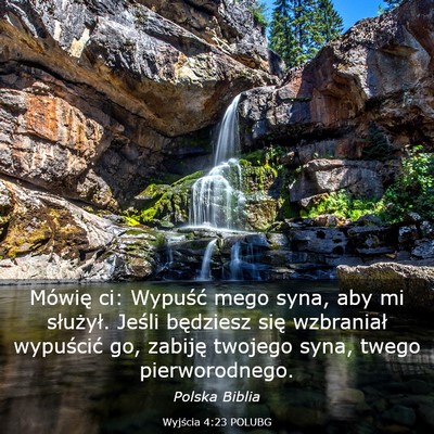Picture 03 - Wyjścia 4:23 POLUBG - Mówię ci: Wypuść mego syna, aby mi służył. - Bible Verse Picture