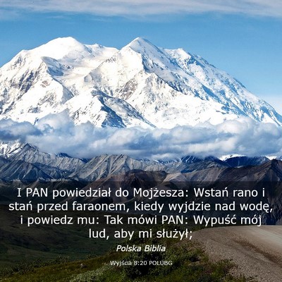 Picture 03 - Wyjścia 8:20 POLUBG - I PAN powiedział do Mojżesza: Wstań rano i - Bible Verse Picture