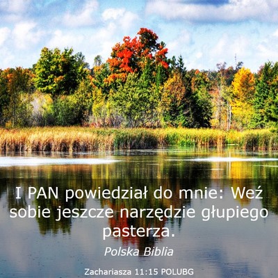 Picture 03 - Zachariasza 11:15 POLUBG - I PAN powiedział do mnie: Weź sobie jeszcze - Bible Verse Picture