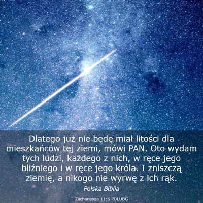 Picture 03 - Zachariasza 11:6 POLUBG - Dlatego już nie będę miał litości dla - Bible Verse Picture