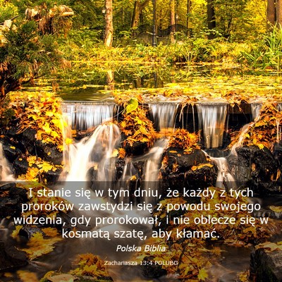 Picture 03 - Zachariasza 13:4 POLUBG - I stanie się w tym dniu, że każdy z tych - Bible Verse Picture