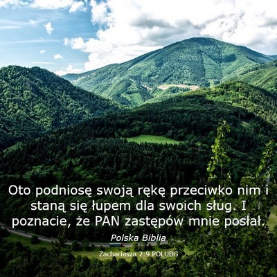 Picture 03 - Zachariasza 2:9 POLUBG - Oto podniosę swoją rękę przeciwko nim i - Bible Verse Picture