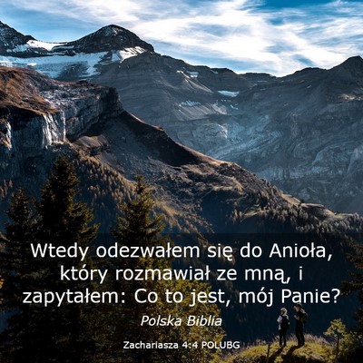Picture 03 - Zachariasza 4:4 POLUBG - Wtedy odezwałem się do Anioła, który - Bible Verse Picture