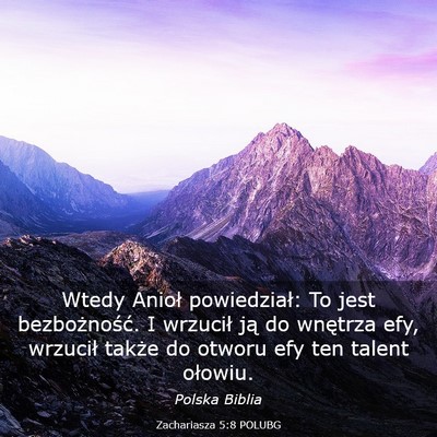 Picture 03 - Zachariasza 5:8 POLUBG - Wtedy Anioł powiedział: To jest bezbożność. - Bible Verse Picture