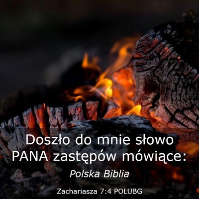 Picture 03 - Zachariasza 7:4 POLUBG - Doszło do mnie słowo PANA zastępów - Bible Verse Picture