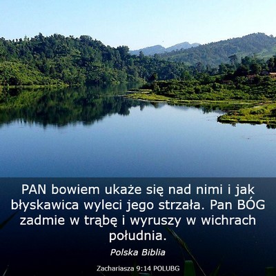 Picture 03 - Zachariasza 9:14 POLUBG - PAN bowiem ukaże się nad nimi i jak błyskawica - Bible Verse Picture