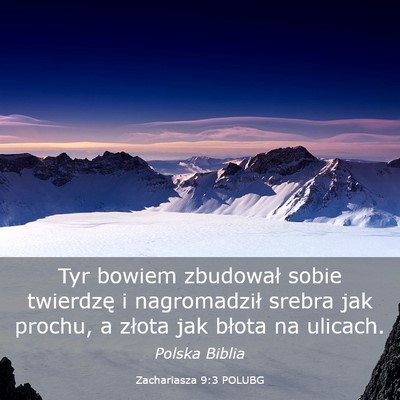 Picture 03 - Zachariasza 9:3 POLUBG - Tyr bowiem zbudował sobie twierdzę i - Bible Verse Picture