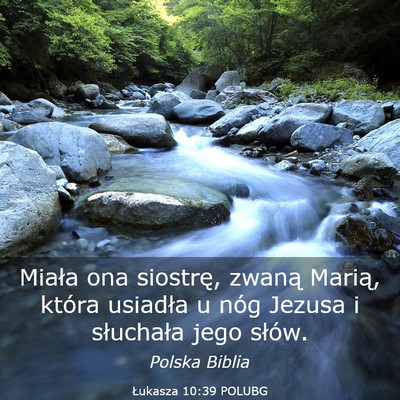 Picture 03 - Łukasza 10:39 POLUBG - Miała ona siostrę, zwaną Marią, która - Bible Verse Picture