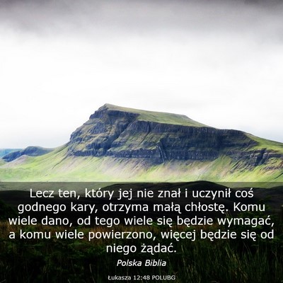Picture 03 - Łukasza 12:48 POLUBG - Lecz ten, który jej nie znał i uczynił coś - Bible Verse Picture