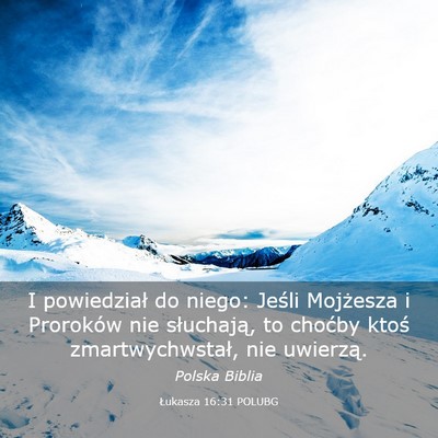 Picture 03 - Łukasza 16:31 POLUBG - I powiedział do niego: Jeśli Mojżesza i - Bible Verse Picture