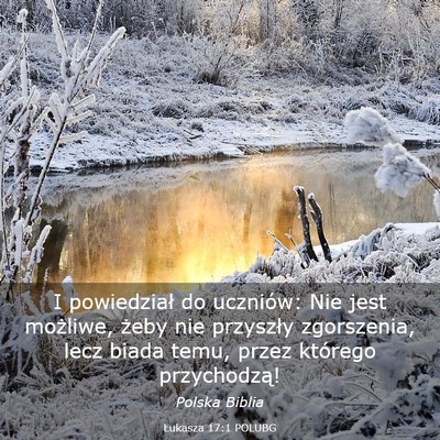 Picture 03 - Łukasza 17:1 POLUBG - I powiedział do uczniów: Nie jest możliwe, - Bible Verse Picture