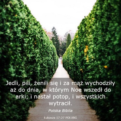 Picture 03 - Łukasza 17:27 POLUBG - Jedli, pili, żenili się i za mąż wychodziły - Bible Verse Picture