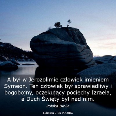Picture 03 - Łukasza 2:25 POLUBG - A był w Jerozolimie człowiek imieniem Symeon. - Bible Verse Picture