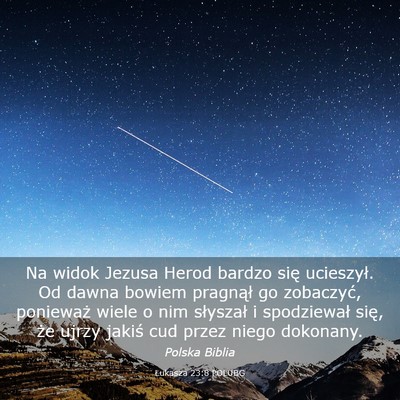 Picture 03 - Łukasza 23:8 POLUBG - Na widok Jezusa Herod bardzo się ucieszył. Od - Bible Verse Picture