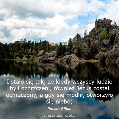 Picture 03 - Łukasza 3:21 POLUBG - I stało się tak, że kiedy wszyscy ludzie byli - Bible Verse Picture