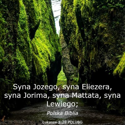 Picture 03 - Łukasza 3:29 POLUBG - Syna Jozego, syna Eliezera, syna Jorima, syna - Bible Verse Picture