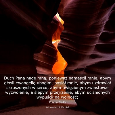 Picture 03 - Łukasza 4:18 POLUBG - Duch Pana nade mną, ponieważ namaścił mnie, - Bible Verse Picture