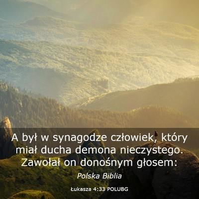Picture 03 - Łukasza 4:33 POLUBG - A był w synagodze człowiek, który miał ducha - Bible Verse Picture
