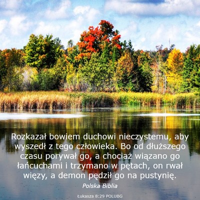 Picture 03 - Łukasza 8:29 POLUBG - Rozkazał bowiem duchowi nieczystemu, aby - Bible Verse Picture